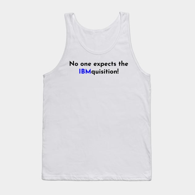 No one expects them! Tank Top by fabmemes